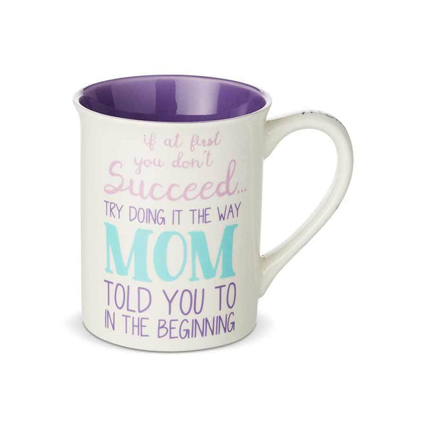 Our Name is Mud If you don't succeed Mom Mug, 16 oz.