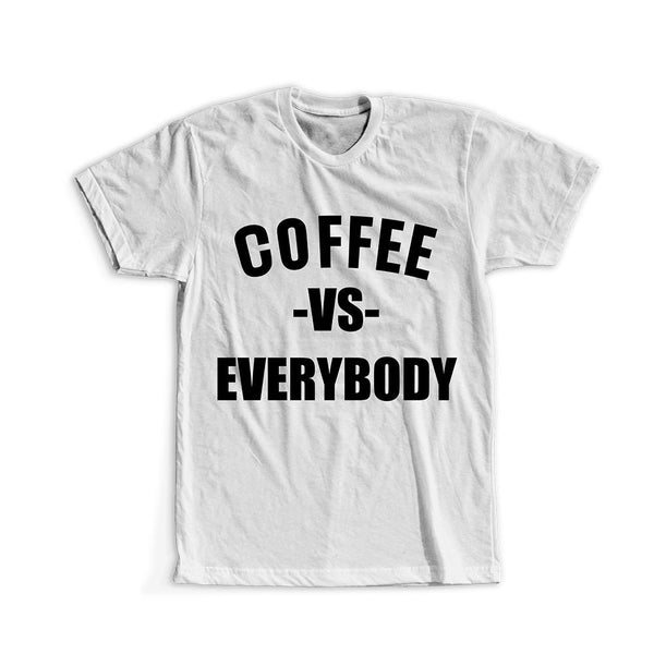 Coffee Vs Everybody T-Shirt, M