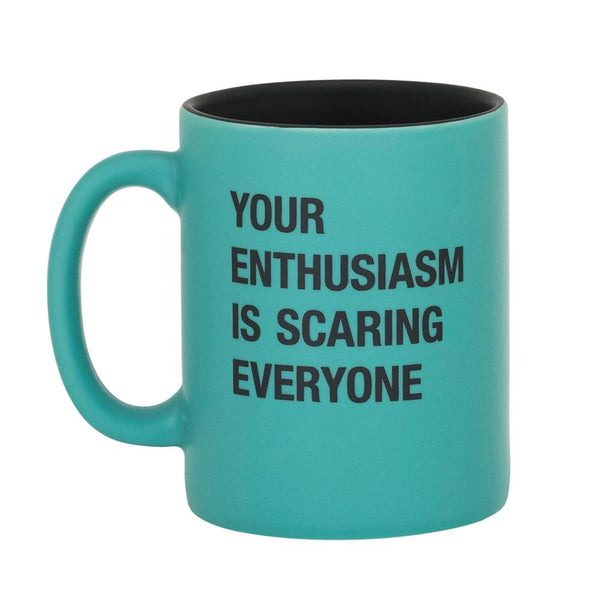 Say What Mug - Your Enthusiasm