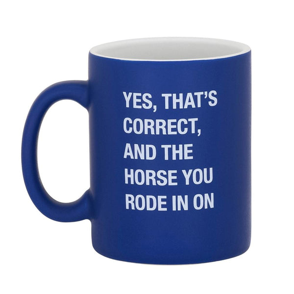 Say What Mug - And The Horse