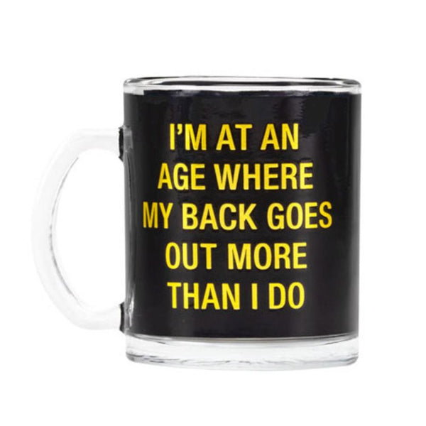 Say What Im at an Age Glass Mug, 10.5 oz.
