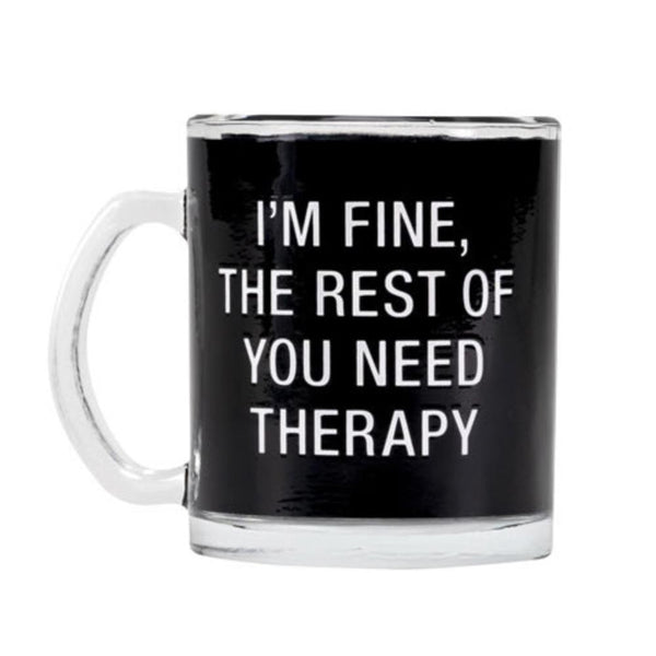 Say What Im Fine Glass Mug, 10.5 oz.